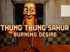 Игра Thung Thung Sahur Burning Desire