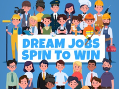 Игра Dream Jobs Spin To Win