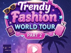 Игра Trendy Fashion: World Tour Part 2