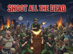 Игра Shoot all the dead