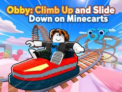 Игра Obby: Climb Up and Slide Down on Minecarts