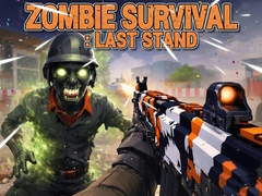 Игра Zombie Survival : Last Stand
