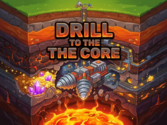 Игра Drill to the Core