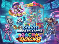 Игра Robot Collector Gacha Quick 8