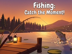 Игра Fishing: Catch the Moment!