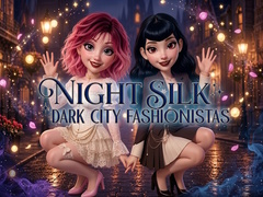 Игра Night Silk Dark City Fashionistas