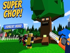 Игра Super Chop! Forest Hero