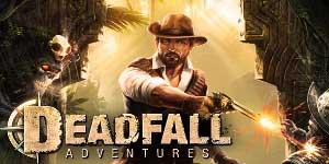 Deadfall Авантурите